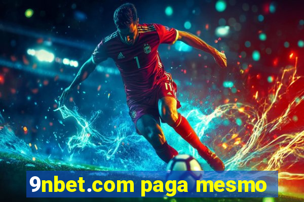 9nbet.com paga mesmo